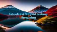 Introduksi Singkat tentang Streaming