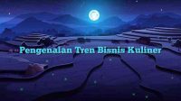 Pengenalan Tren Bisnis Kuliner