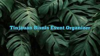 Tinjauan Bisnis Event Organizer
